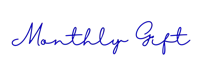 the word monthly gift on a black background